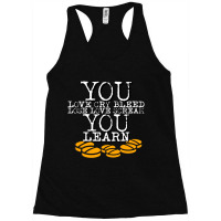 You Learn Racerback Tank | Artistshot