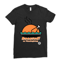 Roasted On Thanksgiving Ladies Fitted T-shirt | Artistshot