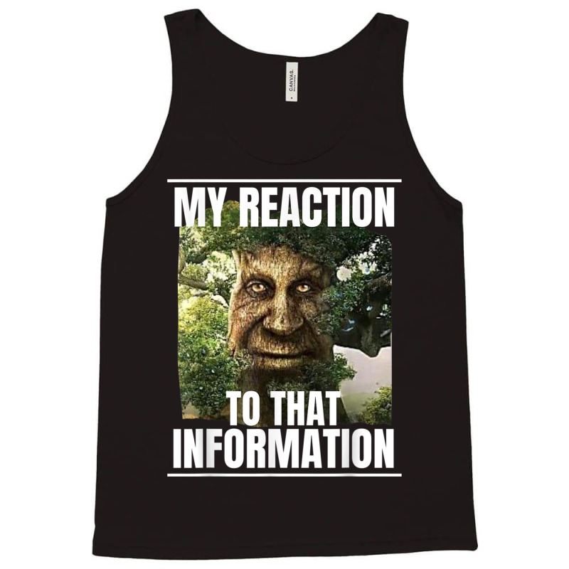 Mens My Reaction To That Information Wise Mystical Oak Tree Meme T Shi Tank Top by cm-arts | Artistshot