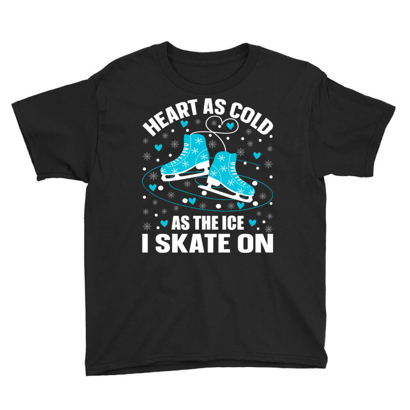 Heart As Cold As The Ice I Skate On Funny Ice Skating Long Sleeve T Sh Youth Tee by cm-arts | Artistshot