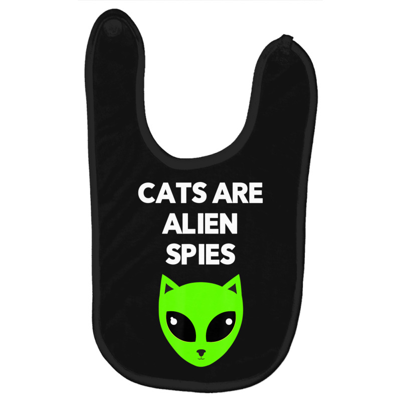 Cats Are Alien Spies And Kids Baby Bibs | Artistshot