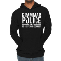 Grammar Police To Serve And Correct Funny Book Literature Lightweight Hoodie | Artistshot