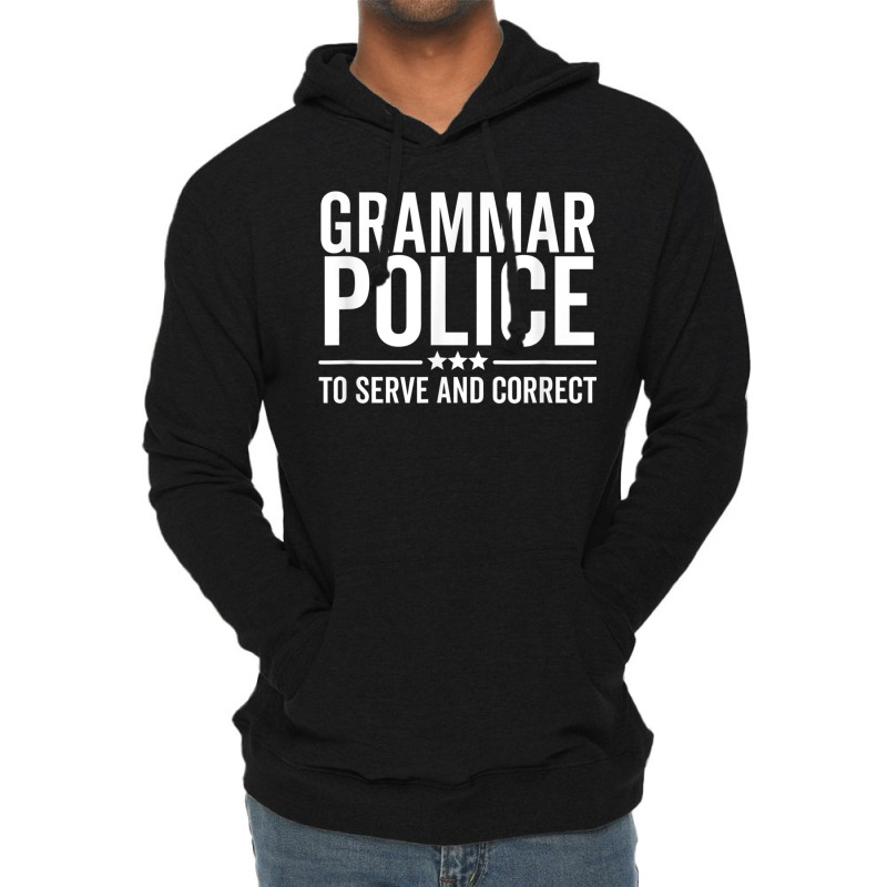 Grammar Police To Serve And Correct Funny Book Literature Lightweight Hoodie by MireilleVienneau | Artistshot