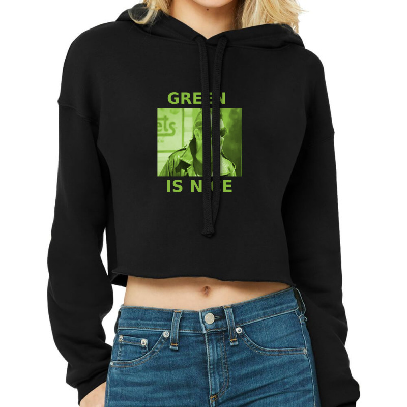 Running On Empty &amp;quot;green Is Nice&amp;quot; Cropped Hoodie by ThomasAndruska | Artistshot