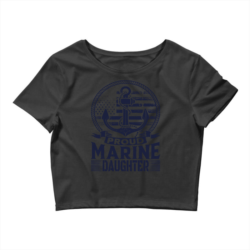 Marine Daughter Proud Marine Daughter United States Of America Militar Crop Top by huggingbrilliant | Artistshot