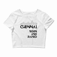 Chennai   Born And Raised Premium T Shirt Crop Top | Artistshot