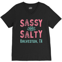 Galveston Texas Sassy And Salty Souvenir V-neck Tee | Artistshot