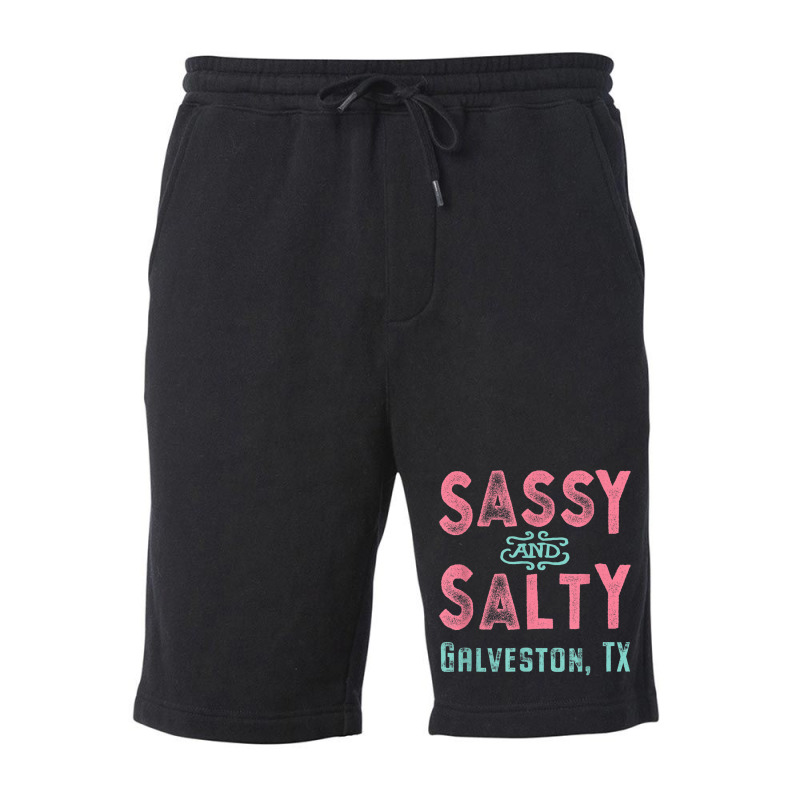 Galveston Texas Sassy And Salty Souvenir Fleece Short by DesmondBalts | Artistshot