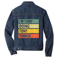 I'm Tony Doing Tony Things Personalized Quote Men Denim Jacket | Artistshot