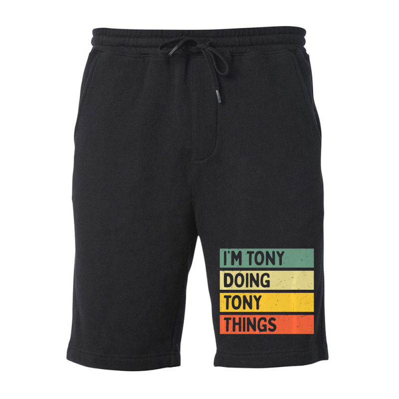 I'm Tony Doing Tony Things Personalized Quote Fleece Short | Artistshot