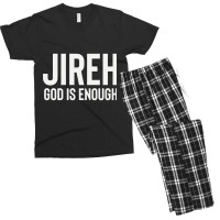 Jireh God Is Enough - Jesus Christ, Faith, Christian Quote Men's T-shirt Pajama Set | Artistshot