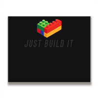 Just Build It Blocks Bricks Building Blocks Toy Metal Print Horizontal | Artistshot