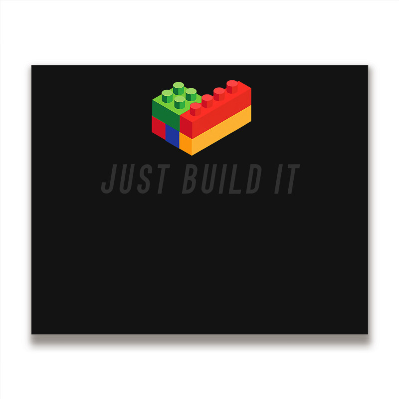 Just Build It Blocks Bricks Building Blocks Toy Metal Print Horizontal | Artistshot