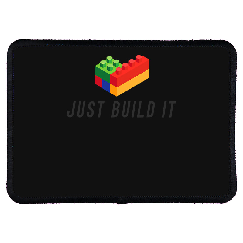 Just Build It Blocks Bricks Building Blocks Toy Rectangle Patch | Artistshot