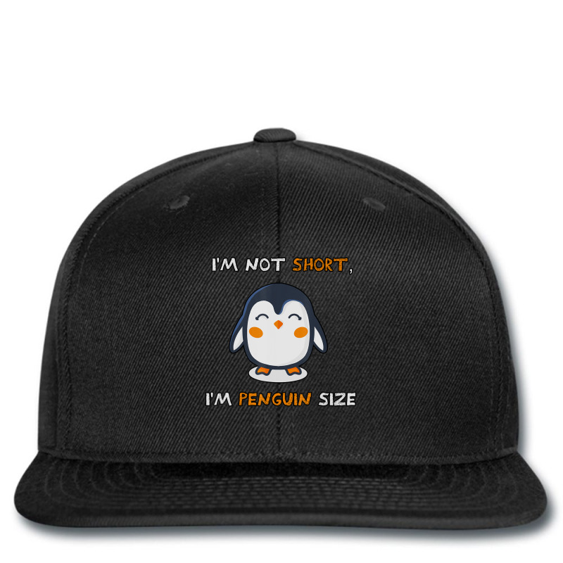 I'm Not Short I'm Penguin Size Quote Printed hat by cm-arts | Artistshot