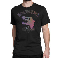 Dinosaur Roarsome Classic T-shirt | Artistshot