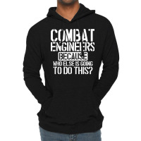 Combat Engineers Combat Engineering T Shirt Lightweight Hoodie | Artistshot