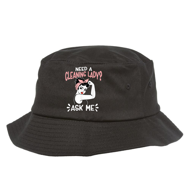 Housekeeping Retro Woman Need A Cleaning Lady Ask Me Bucket Hat by IsebellaHord | Artistshot