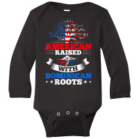 American Raised With Dominican Roots T Shirt Long Sleeve Baby Bodysuit | Artistshot