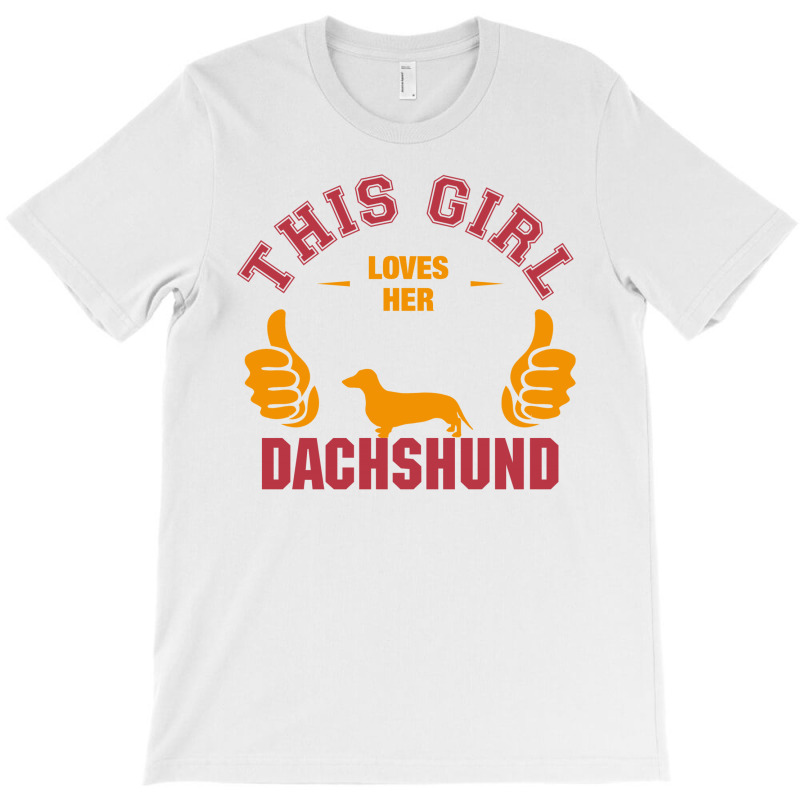 This Girl Loves Her Dachshund T-shirt | Artistshot