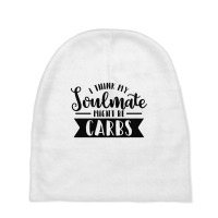 I Think My Soulmate Might Be Carbs Funny Humorous Baby Beanies | Artistshot