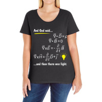 God Said Maxwell Equations And Then There Was Light Ladies Curvy T-shirt | Artistshot