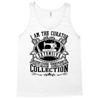 Sewing Curator Of An Extensive Private Textile Collection 53 Quilting Tank Top | Artistshot