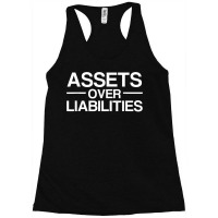 Assets Over Liabilities Accountant Racerback Tank | Artistshot