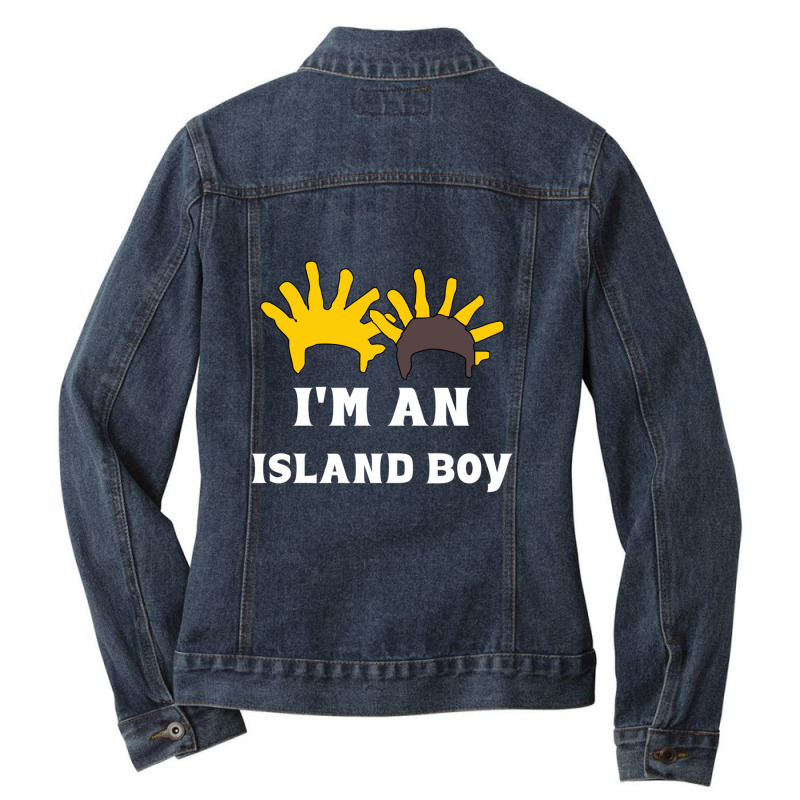 I'm An Island Boy Ladies Denim Jacket by cm-arts | Artistshot