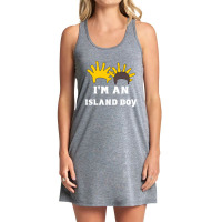 I'm An Island Boy Tank Dress | Artistshot