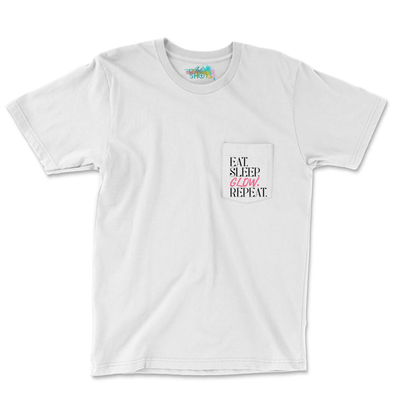 Eat Sleep Glow Repeat Esthetician Skincare Glow Premium T Shirt Pocket T-shirt | Artistshot