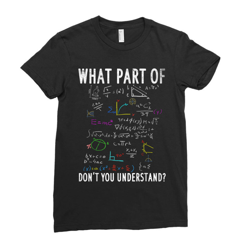 What Part Of Dont You Understand For Math Teacher Ladies Fitted T-Shirt by ZaraGross | Artistshot