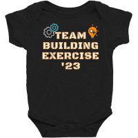 Team Building Exercise 2023 Teamwork Motivation Building T Shirt Baby Bodysuit | Artistshot