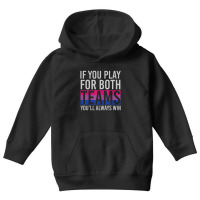 If You Play For Both Teams Youll Always Win Bisexual Youth Hoodie | Artistshot