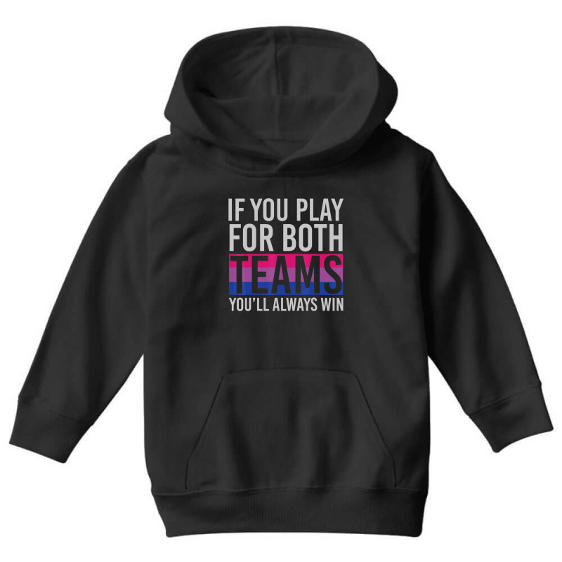 If You Play For Both Teams Youll Always Win Bisexual Youth Hoodie by cm-arts | Artistshot