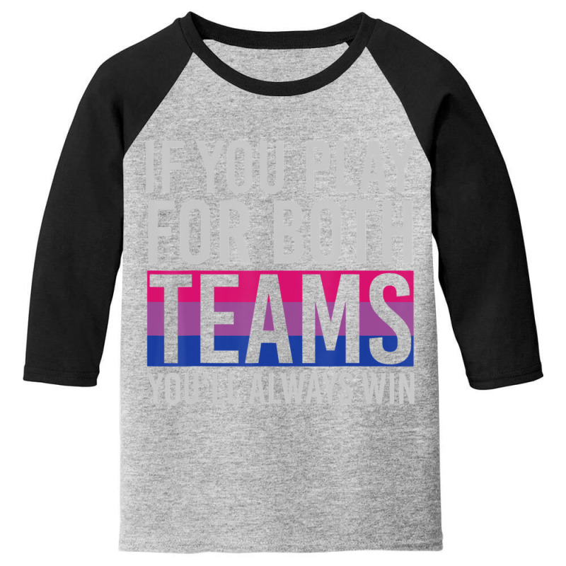 If You Play For Both Teams Youll Always Win Bisexual Youth 3/4 Sleeve by cm-arts | Artistshot