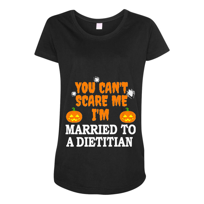 Can't Scare Me Married A Dietitian Funny Scary Halloween Premium Maternity Scoop Neck T-shirt by JACQUELINEMARIASMITH | Artistshot