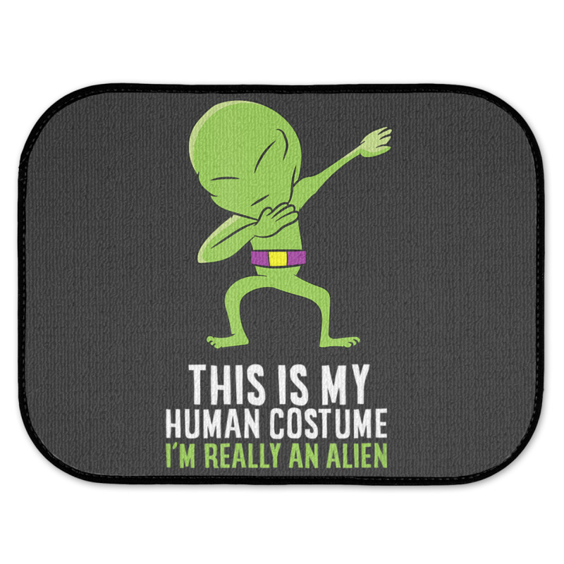 Alien Costume This Is My Human Costume I'm Really An Alien Rear Car Mat by doboc | Artistshot