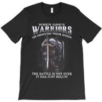 When God Is Warriors Go Down On Their Knees T-shirt | Artistshot