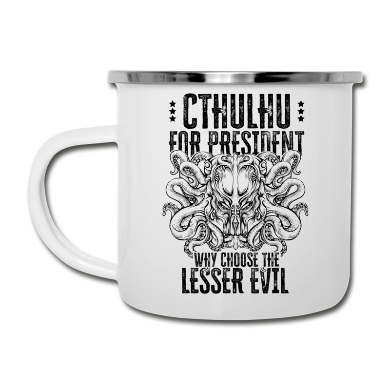 Cthulhu For President Why Choose The Lesser Evil Camper Cup | Artistshot