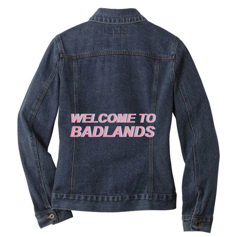 Welcome To Badlands Ladies Denim Jacket by PAULMYERS | Artistshot