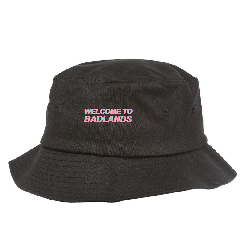 Welcome To Badlands Bucket Hat by PAULMYERS | Artistshot