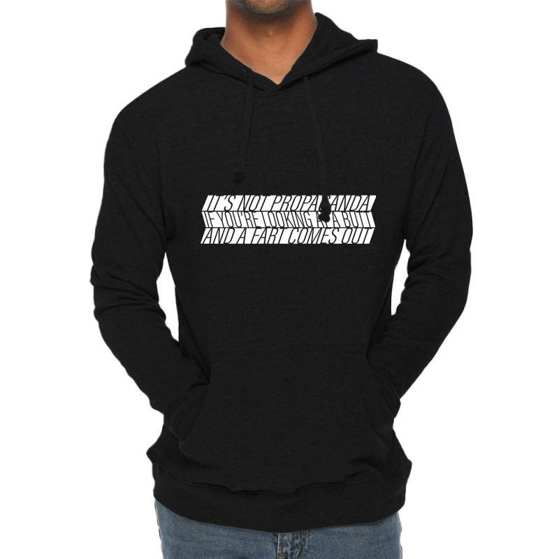 It's Not Propaganda Lightweight Hoodie by kentuckykonpha9 | Artistshot