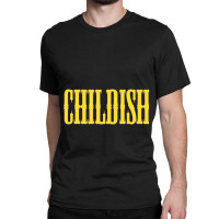 Childish Tgfbro Classic T-shirt | Artistshot