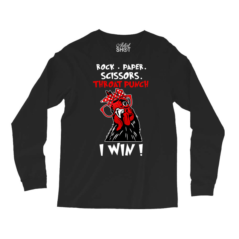 Chicken Cock Rock Paper Scissors Throat Punch I Win Chicken Funny 61 H Long Sleeve Shirts | Artistshot