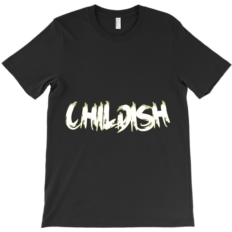 Childish Tgfbro T-Shirt by cm-arts | Artistshot