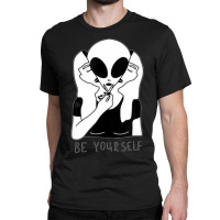 Cute Perfect Girl Space Alien Be Yourself True Self Classic T-shirt | Artistshot