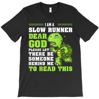 I'm A Slow Runner Turtle Marathon Running Run T-shirt | Artistshot