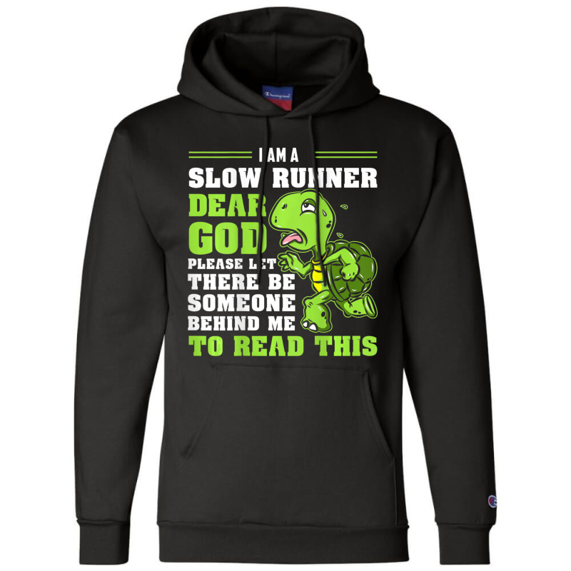 I'm A Slow Runner Turtle Marathon Running Run Champion Hoodie by cm-arts | Artistshot