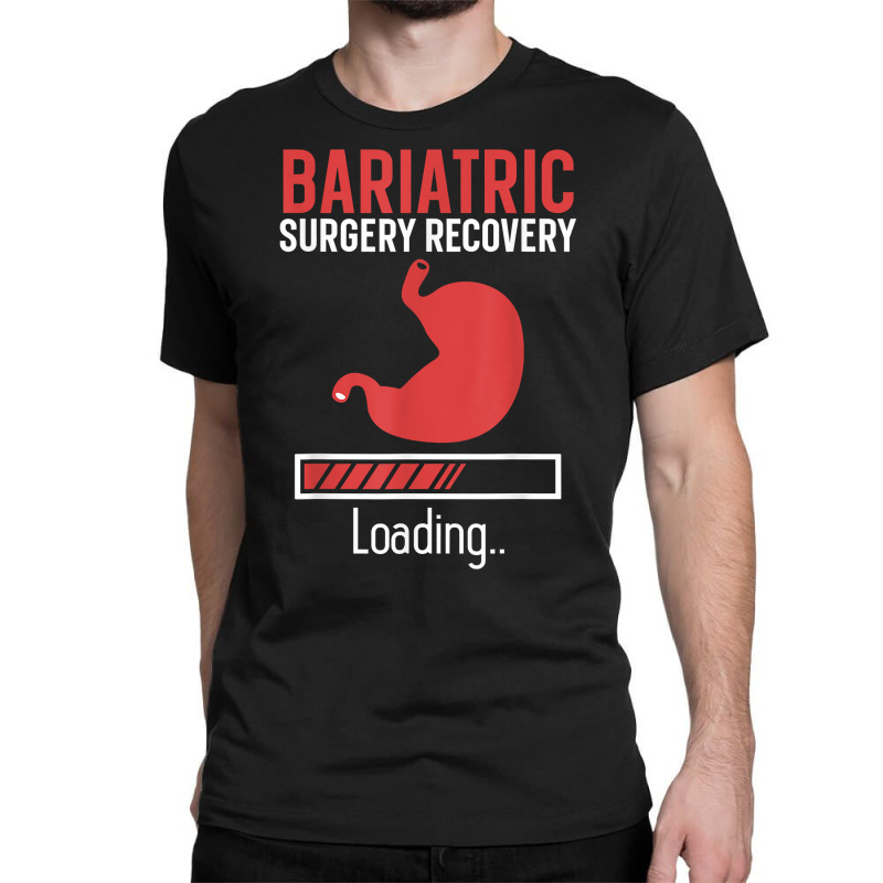 Bariatric Surgery Gastric Bypass Recovery Sleeve Diet T Shirt Classic T-shirt by cm-arts | Artistshot